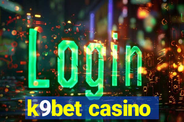 k9bet casino